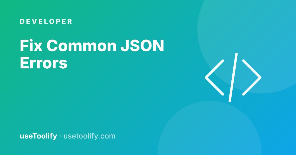 How to Fix Common JSON Errors and Format JSON Online