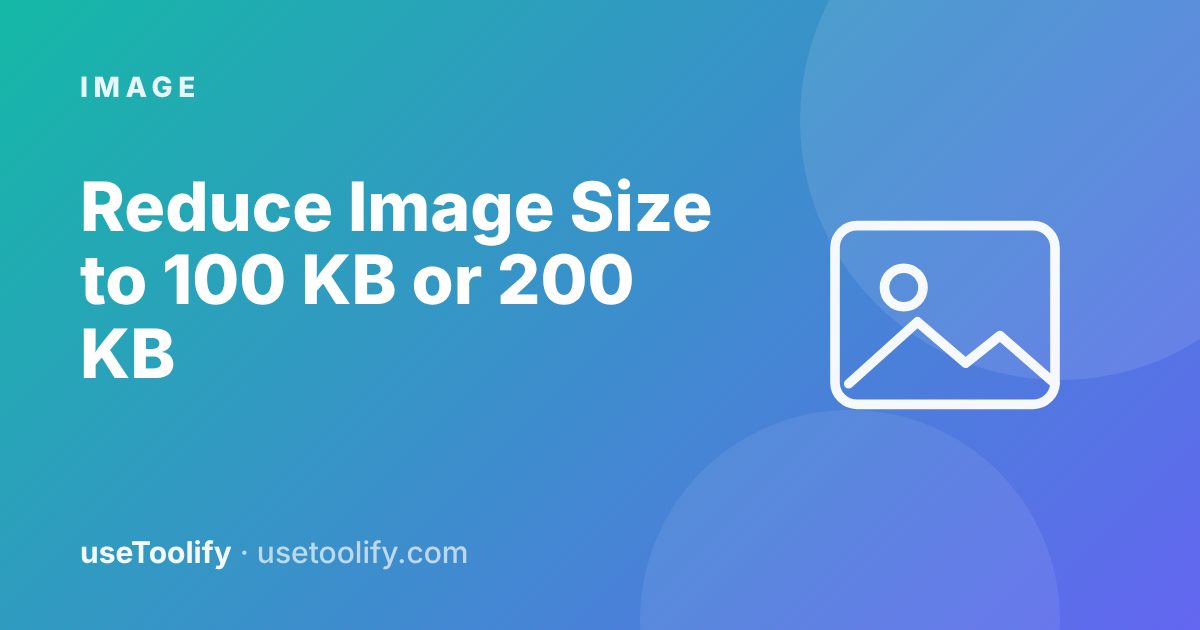 How to Reduce Image Size to 100 KB or 200 KB (Without Blurry Results)