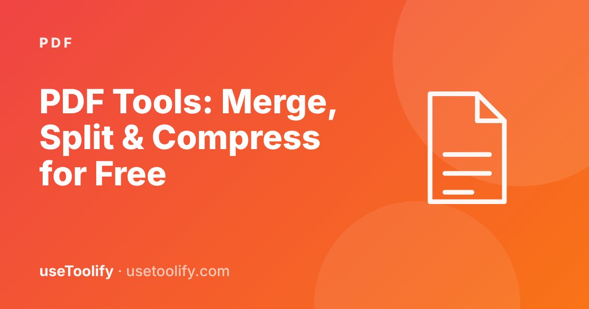 PDF Tools: Merge, Split, and Compress for Free