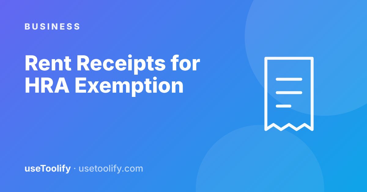 Rent Receipts for HRA Exemption: What You Need and How to Create Them