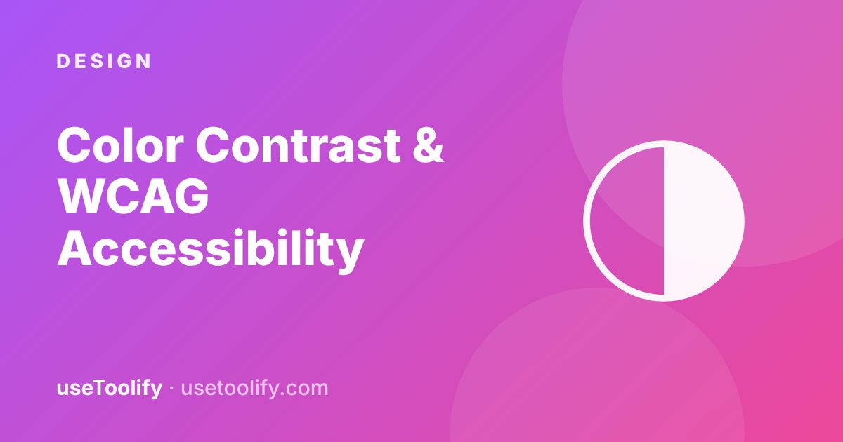 Understanding Color Contrast and WCAG Accessibility